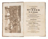 A Narrative of the Mysterious and Dreadful Murder of Mr W Weare..