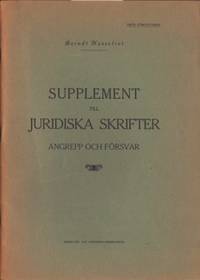 Supplement till juridiska skrifter. Angrepp och…