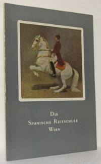 Die Spanische Reitschule Wien.