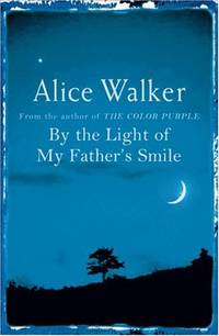 By the Light of My Father&#039;s Smile by Walker, Alice