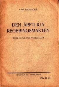 Den ärftliga regeringsmakten. Dess natur och…