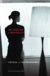 En spricka i kristallen. Roman.