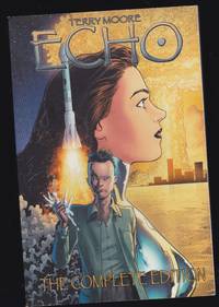 Echo: The Complete Edition (Terry Moore's Echo)