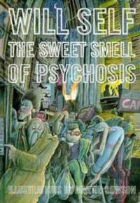 Sweet Smell of Psychosis, The