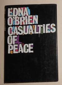 Casualties of Peace (SIGNED COPY) by O&#39;BRIEN, Edna - 1966