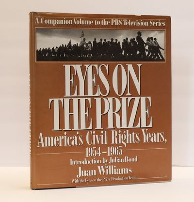 EYES ON THE PRIZE: AMERICA'S CIVIL RIGHTS YEARS, 1954-1965 [Inscribed]