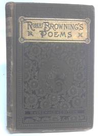 Selections from the Poetical Works of Robert Browning by Robert Browning