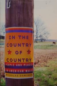 In the Country of Country: People and Places in American Music