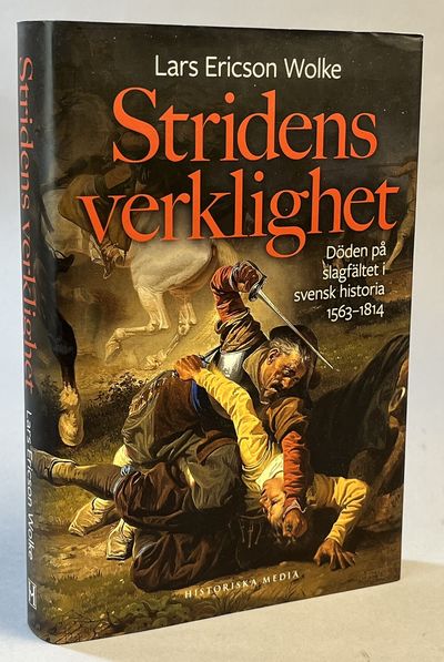 Stridens verklighet. Döden på slagfältet i svensk…