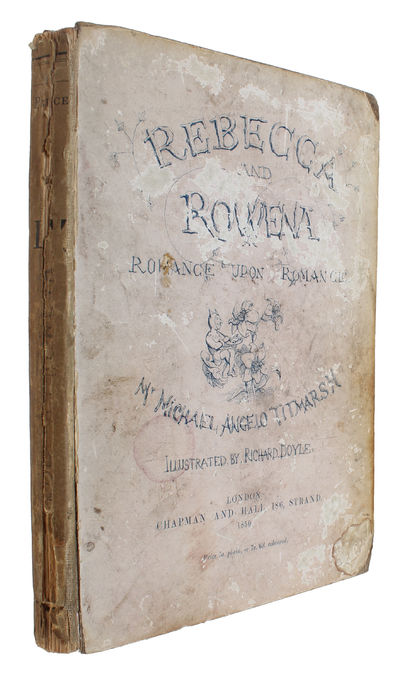 Rebecca and Rowena. A Romance upon Romance.
