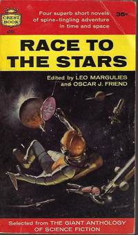 RACE TO THE STARS (selections from THE GIANT ANTHOLOGY OF SCIENCE FICTION)