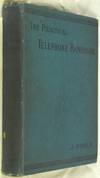 The Practical Telephone Handbook and Guide to the Telephonic Exchange.