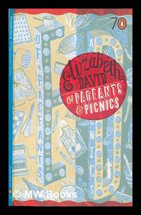 Of pageants and picnics / Elizabeth David