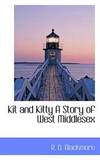 Kit and Kitty A Story of West Middlesex