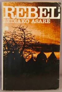 Rebel. by Bediako Asare - Paperback - 1970 - from Bucks County Bookshop IOBA (SKU: 00024173)