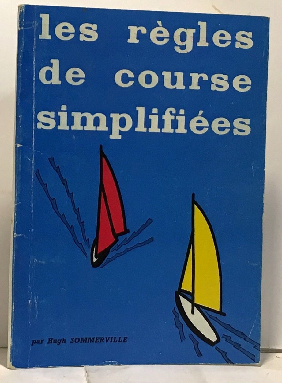 Les Règles De Courses De L'I.Y.R.U. - Voiles, Yachting - Édition Gallimard 1982 - Bon État