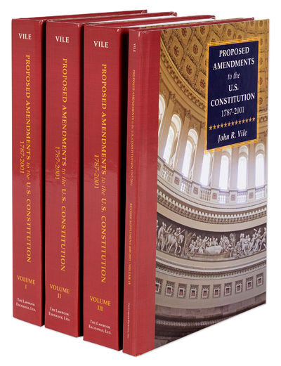 Proposed Amendments to the U.S. Constitution 1787-2021. 4 Volumes