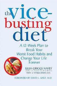 A 12-Week Plan to Break Your Worst Food Habits and Change Your Life Forever