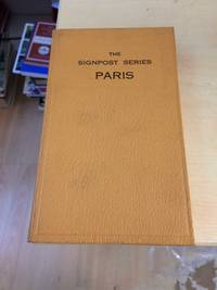 The Signpost Series: The Boys&#039; and Girls&#039; Guide to Paris by Helen M. Turner and Christine Campbell Thomson - 1928