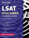 Kaplan LSAT Logic Games Strategies & Tactics