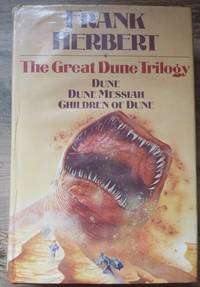 The Great Dune Trilogy : Dune, Dune Messiah, Children of Dune (First UK edition-first impression...