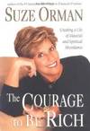 The Courage To Be Rich