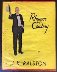 RHYMES OF A COWBOY by Ralston, J. K - 1969