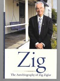 cover of Zig ( The Autobiography Of Zig Ziglar )