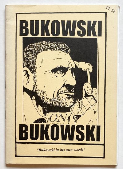 Bukowski on Bukowski.