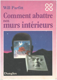 image of Comment abattre nos murs intérieurs : L'Elimination de vos blocages pour une vie épanouie