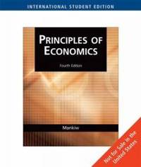 Principles of Economics - International Student Edition by N. Gregory Mankiw - 2007-05-01