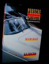 PORSCHE SPEEDSTER: THE EVOLUTION OF PORSCHE's LIGHTWEIGHT SPORTSTER, 1947 TO 1994 -- 356 AND 977