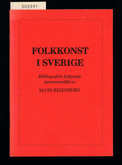 Folkkonst i Sverige. Bibliografisk hjälpreda.