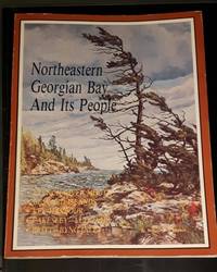 cover of Northeastern Georgian Bay and Its People -(SIGNED)-