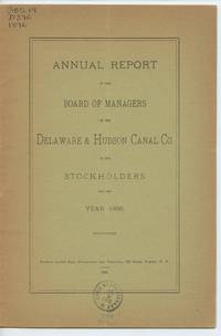 Annual Report of the Board of Managers of the Delaware & Hudson Canal Co. to the Stockholders,...