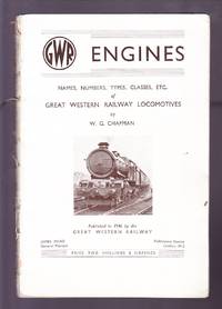 cover of GWR Engines: Names, Numbers, Types, Classes, etc of Great Western Railway Locomotives