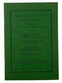 Genesee Country Scrapbook, Rochester, N.Y., Spring, 1963, Vol. XI, Number 3