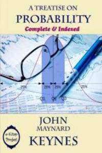 image of A Treatise on Probability: Complete & Indexed