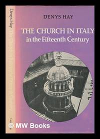 The Church in Italy in the fifteenth century : the Birkbeck lectures, 1971