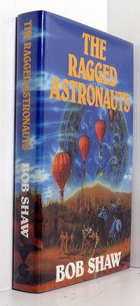 The Ragged Astronauts by Shaw, Bob - 1986