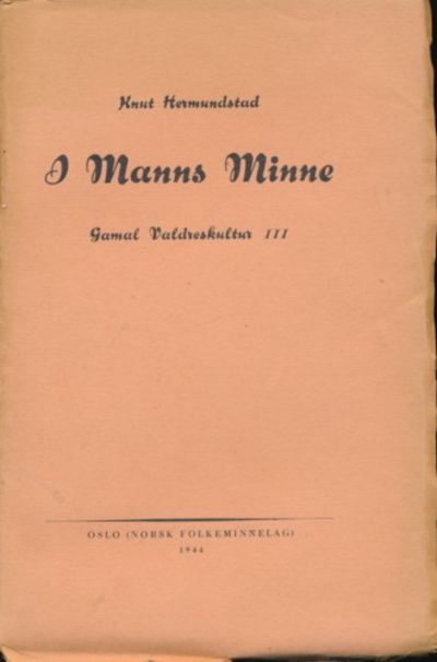 I Manns Minne. Gamal Valdres-kultur III