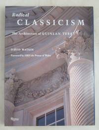 Radical Classicism: The Architecture of Quinlan Terry