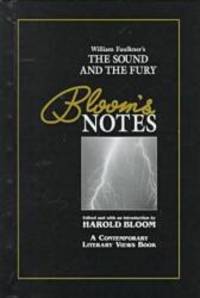 The Sound &amp; the Fury (Bn) (Oop) (Bloom&#039;s Notes) by William Faulkner - 1998-07-01