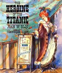The Heroine of the Titanic