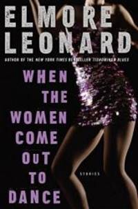 image of When the Women Come Out to Dance: Stories