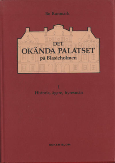 DET OKÄNDA PALATSET PÅ BLAISEHOLMEN I. Historia,…