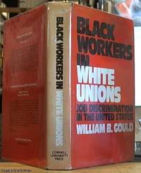 image of Black Workers in White Unions: Job Discrimination in the United States