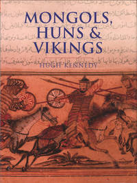 Mongols, Huns and Vikings. Nomads at War.