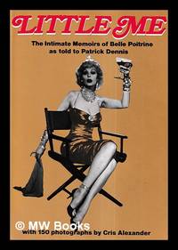 Little me : the intimate memoirs of that great star of stage, screen and television Belle...