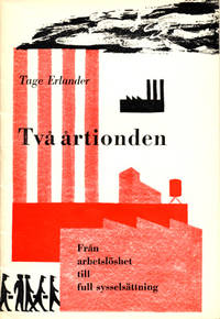 Två årtionden. Från arbetslöshet till full…